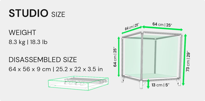 Studio size. Weight 8.3 kg (18.3 lb). Disassembled size 64x56x9 cm (25.2x22x3.5 in). Light box standard size