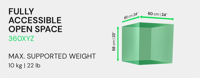 Fully accessible open space, 360XYZ. Maximium supported weight 1'kg (22lb). Lightbox fully open space, unlimited accessibility.